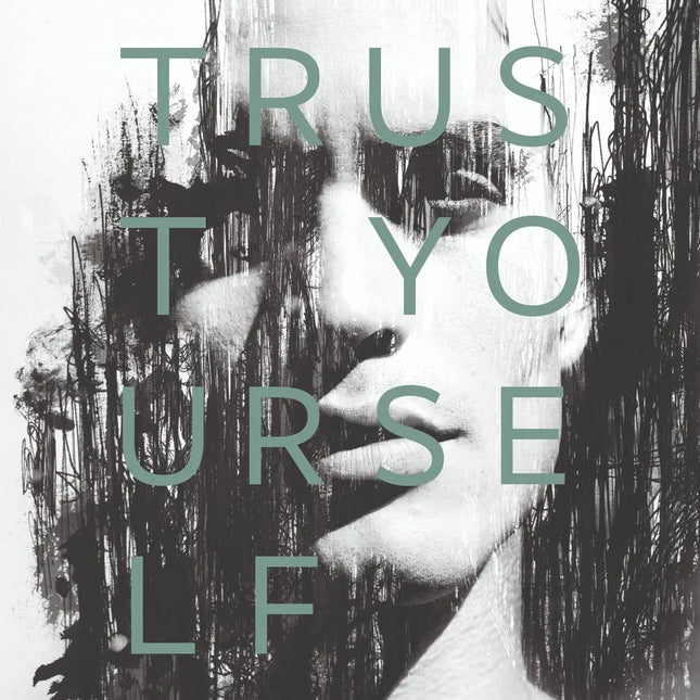 Aluart schilderij 'Trust Yourself'